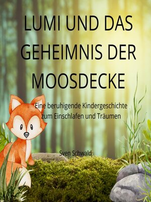 cover image of Lumi und das Geheimnis der Moosdecke